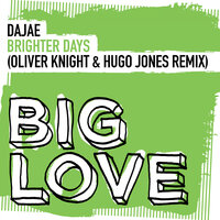 Brighter Days - Dajae & Oliver Knight & Hugo Jones