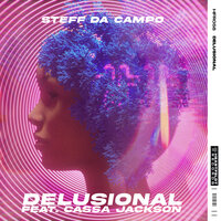 Delusional - Steff Da Campo & Cassa Jackson