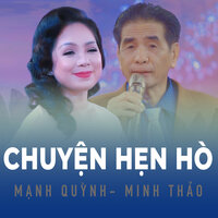 Ba mối tình - Mạnh Quỳnh & Minh Thảo