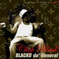 Party Fa Sho - Chop Black (of Whoridas) Blacko Da General & Chop Black