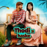 Thodi Si Haske - Sagar Prajapati & Amit Kalwan & Pratibha Vaishnav