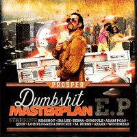 Dumbshit Masterplan - Prosper & Rimshot & Ira Lee