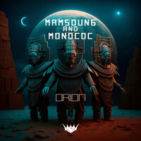 Orion - Monococ & mrmsoun6