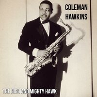 Get Set - Coleman Hawkins