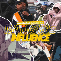 Mauvaise influence - Ghost Killer Track & Irvin & LETO