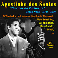 Samba de Uma Note Sö - Agostinho Dos Santos