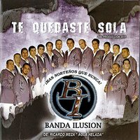 Vuelve A Mi - Banda Ilusion