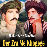 Za Che Waroke Wam - Akhtar Baz & Niaz Wali