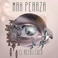 El Reloj Cucú - Max Peraza