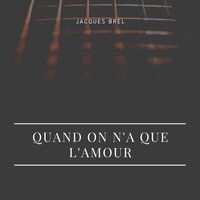 Litanies pour un retour - Jacques Brel & François Rauber et son Orchestre