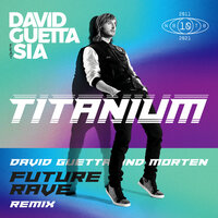 Titanium - David Guetta & Sia & MORTEN