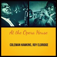Time on My Hands - Coleman Hawkins & Roy Eldridge