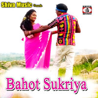 Bahot Sukriya - Kumar Tannu & Monika Mundu