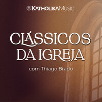 Salmo 23: O Bom Pastor - Thiago Brado & Katholika