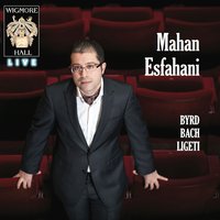 John Come Kiss Me Now, MB 81 - Mahan Esfahani & Уильям Бёрд