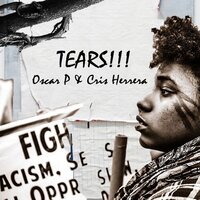 Tears!!! - Oscar P & Cris Herrera
