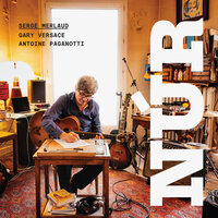 Tea for Three - Serge Merlaud & Antoine Paganotti & Gary Versace