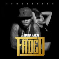Faded - ScoobyNero & Nadia Nakai