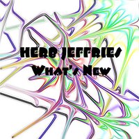 What's New - Herb Jeffries