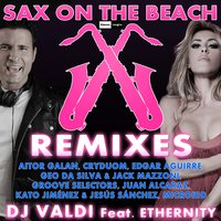 Sax on the Beach - DJ Valdi & Ethernity & Aitor Galan