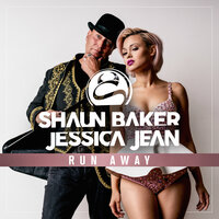 Run Away - Shaun Baker & Jay Frog & Jessica Jean
