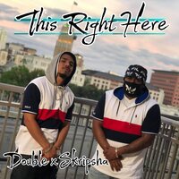 This Right Here - Skripsha & Double