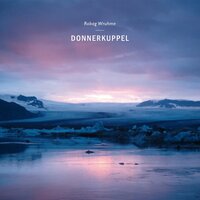 Donnerkuppel - Robag Wruhme
