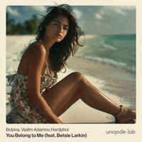 You Belong to Me - Bobina & Vadim Adamov & Hardphol & Betsie Larkin