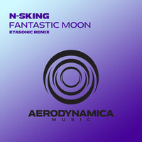 Fantastic Moon - N-sking & Etasonic