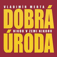 Děvče hovoří - Vladimir Merta & Dobrá úroda & Jean Moréas