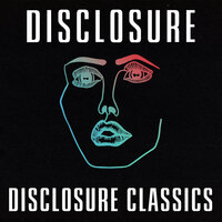 Watch Your Step - Disclosure & Kelis