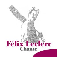 Hymne au printemps - Félix Leclerc