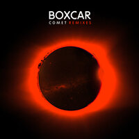 Comet - Boxcar & Francis Xavier