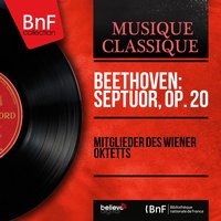 Septet in E-Flat Major, Op. 20: II. Adagio cantabile - Willi Boskovsky & Alfred Boskovsky & Nikolaus Hübner & Gunter Breitenbach & Josef Veleba & Johannes Krump & Ludwig van Beethoven