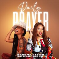 Daily Prayer - Serena Tyson & Chrisette Michele