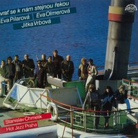 Když se tančil charleston - Eva Pilarová & Michal Bukovič & Stanislav Chmelik & Sláva Kunst & Hot Jazz Praha