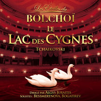Le Lac des Cygnes, Op.20: Acte II, Danse des Cygnes - Algys Juraitis & L'Orchestre National du Bolchoï & Пётр Ильич Чайковский
