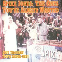 Yankee Doodler - Spike Jones