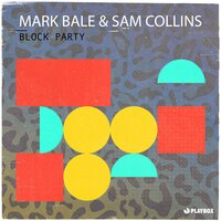Block Party - Mark Bale & Sam Collins