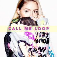 Little by Little - Call Me Loop & Loop