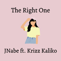 The Right One - JNabe & Krizz Kaliko