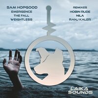 Weightless - Sam Hopgood & Ranj Kaler