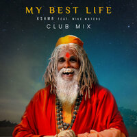 My Best Life - KSHMR & Mike Waters