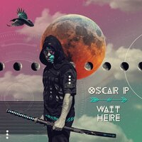 Wait Here - Mr. Thruout & Oscar P
