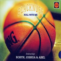 Roll with Me - Blacknuss & Abel & Joshua & Robyn & Falcon