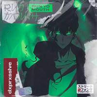 Run Yo Mouth - dxprxsslve