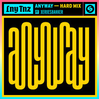 Anyway - Lny Tnz & XERXESBAKKER