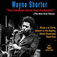 Callaway Went That-A-Way - Wayne Shorter & Paul Chambers & Jimmy Cobb & Wynton Kelly & Lee Morgan