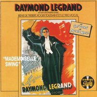 Mademoiselle Swing - Raymond Legrand & Irene De Trebert
