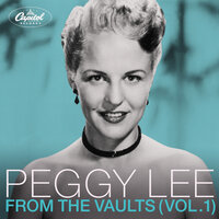 What More Can A Woman Do? - Peggy Lee